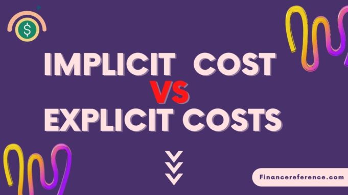 Implicit Vs Explicit Costs: What’s the Difference and Why it Matters ...