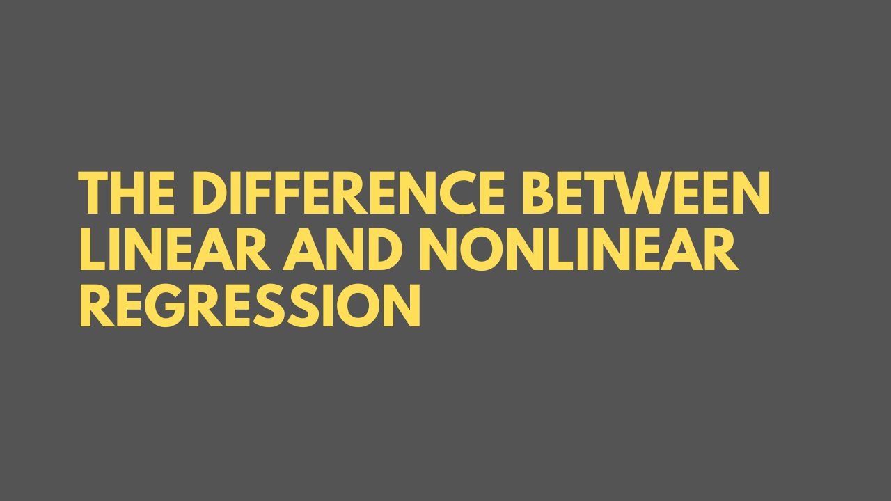 the-difference-between-linear-and-nonlinear-regression-finance-reference