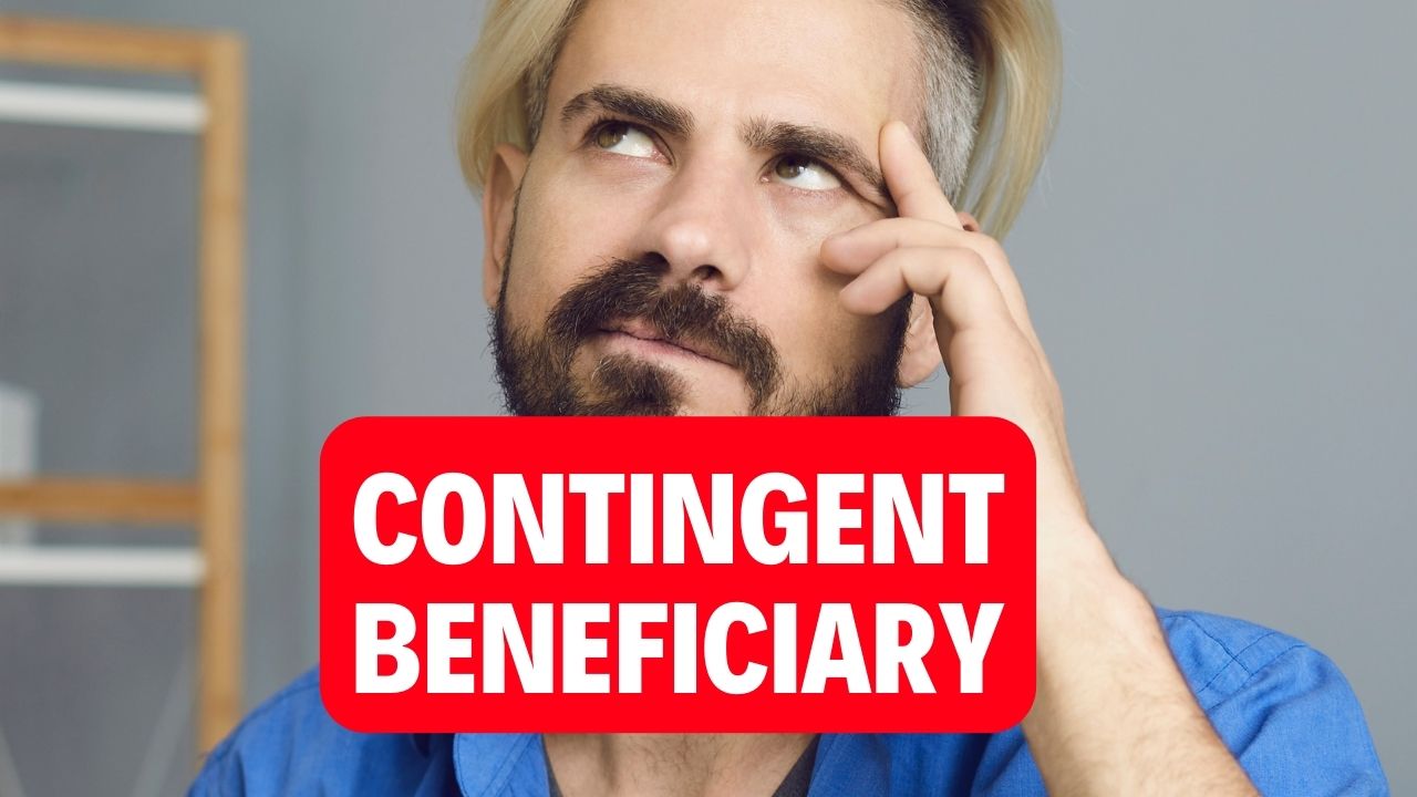 Contingent Beneficiary Finance Reference