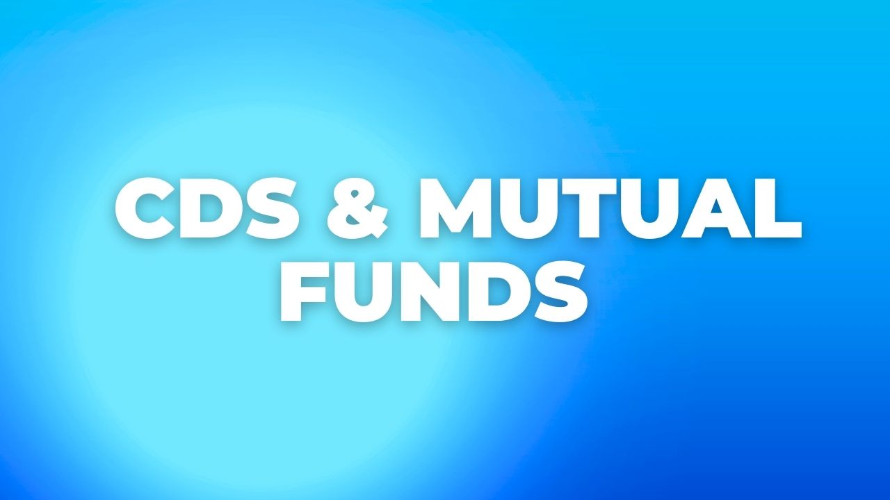 Cds And Mutual Funds