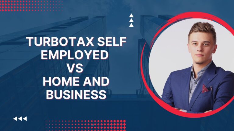 Turbotax Self Employed Vs Home And Business Which Is Best For You
